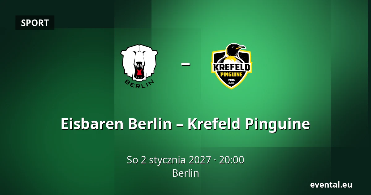 Eisbaren Berlin – Krefeld Pinguine — Berlin