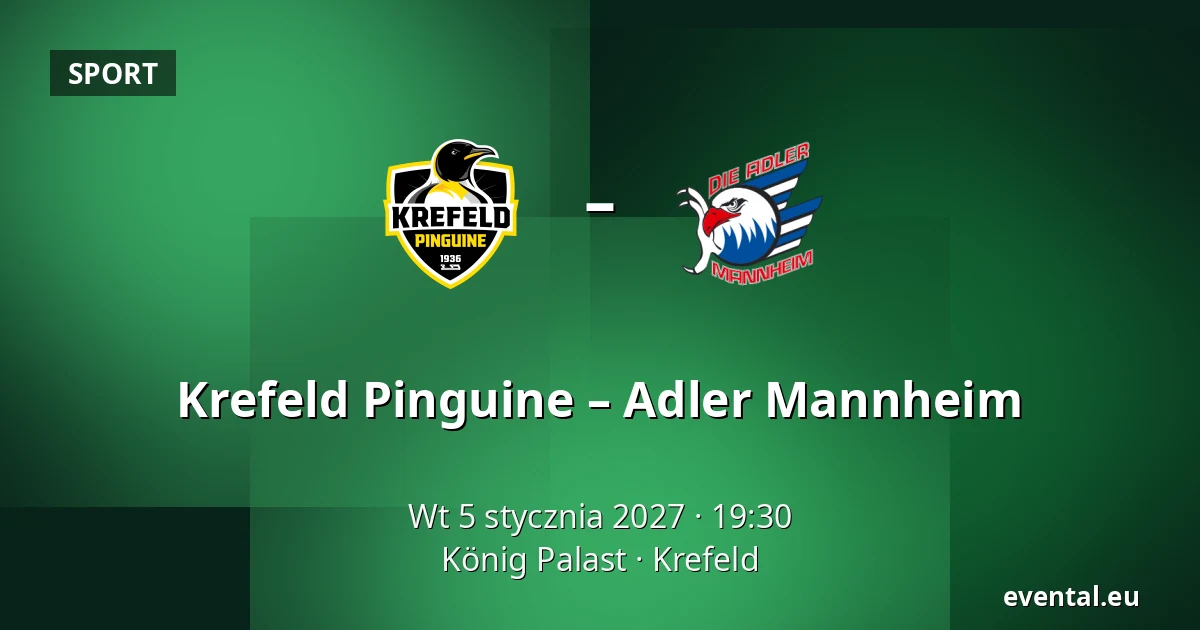 Krefeld Pinguine – Adler Mannheim — König Palast, Krefeld