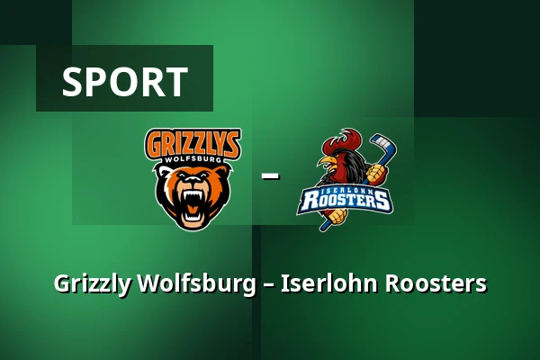 Grizzly Wolfsburg – Iserlohn Roosters — Wolfsburg