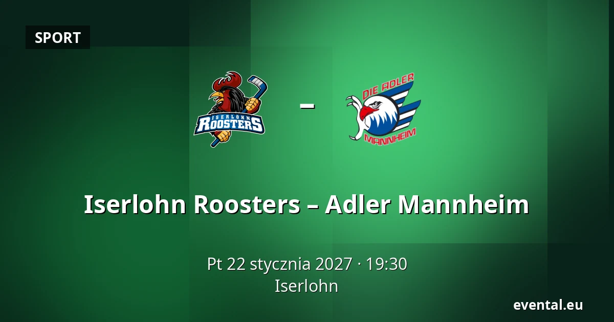 Iserlohn Roosters – Adler Mannheim — Iserlohn
