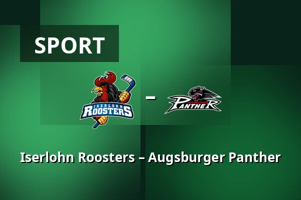 Iserlohn Roosters – Augsburger Panther — Iserlohn