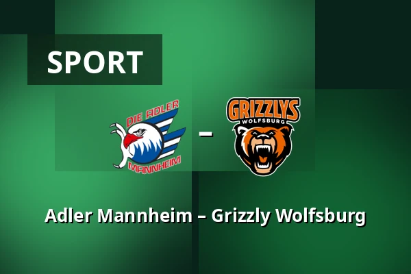 Adler Mannheim – Grizzly Wolfsburg — Mannheim