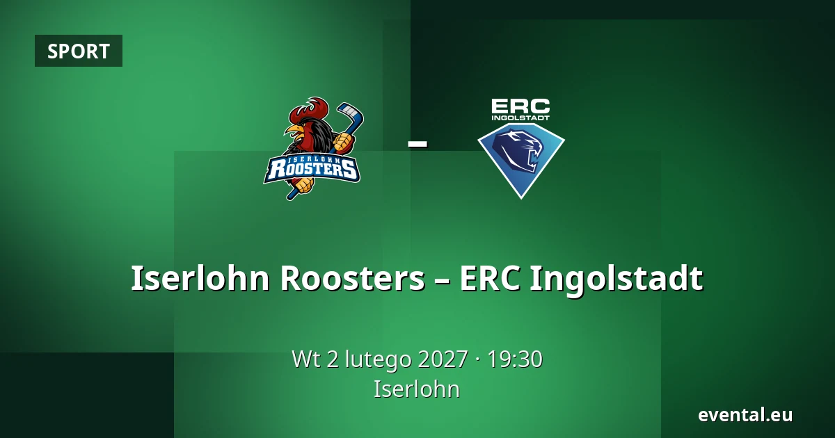 Iserlohn Roosters – ERC Ingolstadt — Iserlohn