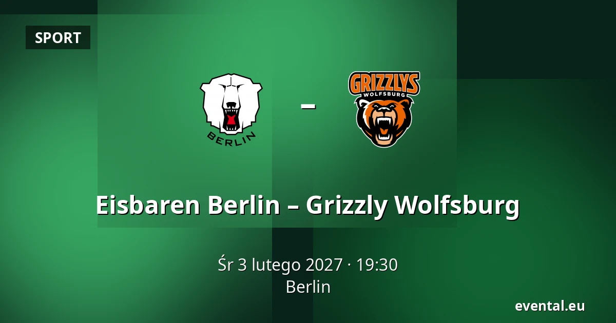 Eisbaren Berlin – Grizzly Wolfsburg — Berlin