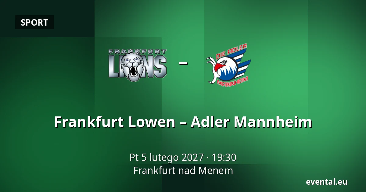 Frankfurt Lowen – Adler Mannheim — Frankfurt nad Menem