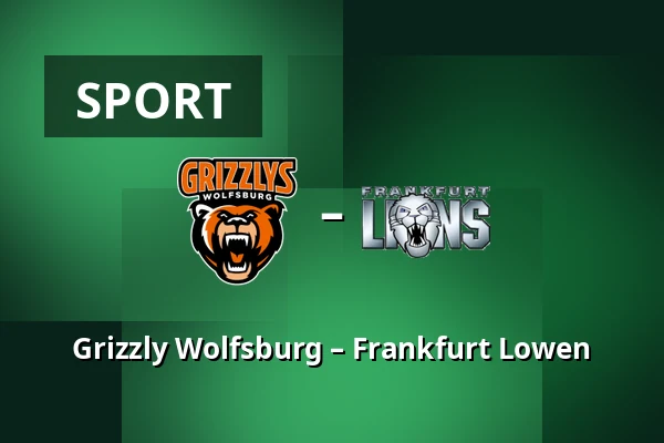 Grizzly Wolfsburg – Frankfurt Lowen — Wolfsburg