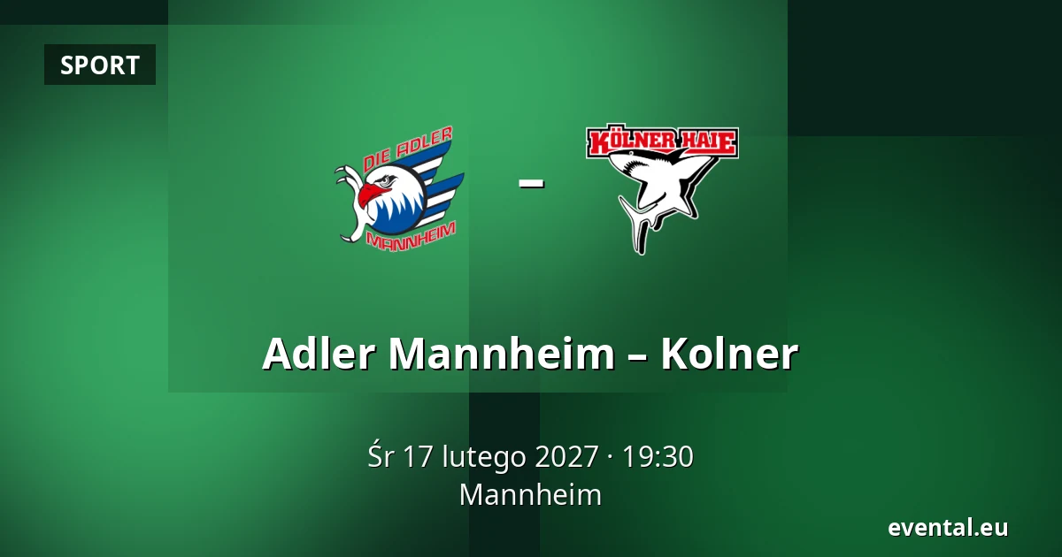 Adler Mannheim – Kolner — Mannheim