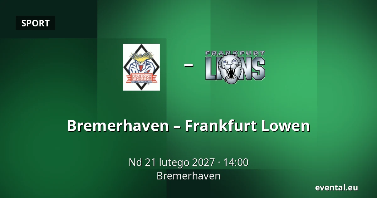 Bremerhaven – Frankfurt Lowen — Bremerhaven