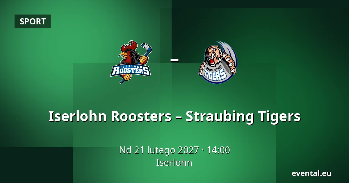 Iserlohn Roosters – Straubing Tigers — Iserlohn