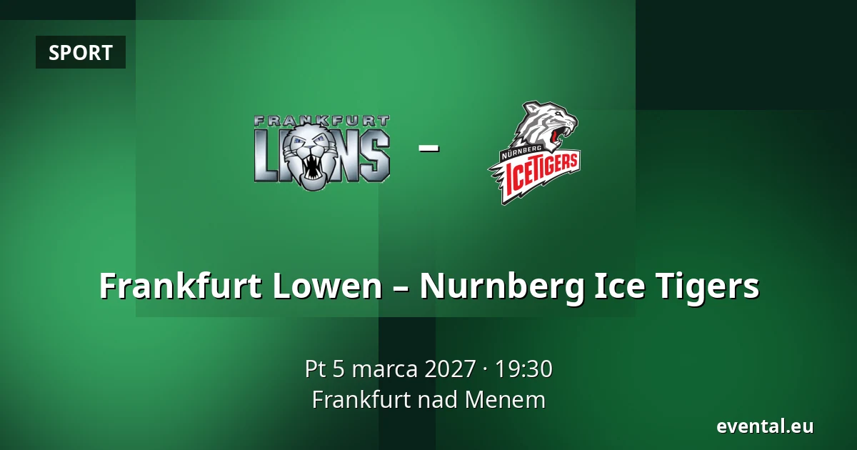Frankfurt Löwen - Nürnberg Ice Tigers — Frankfurt nad Menem