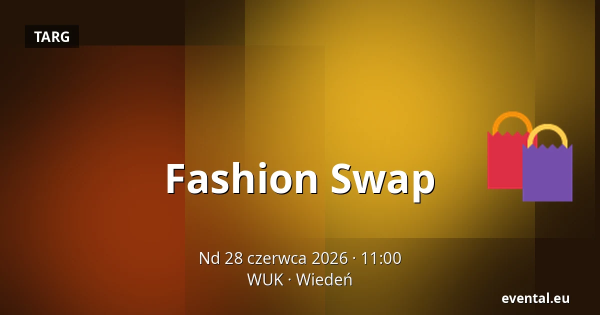 Fashion Swap — WUK, Wiedeń