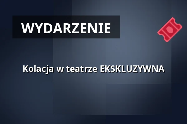 Kolacja w teatrze EKSKLUZYWNA — Theater Aachen, Aachen