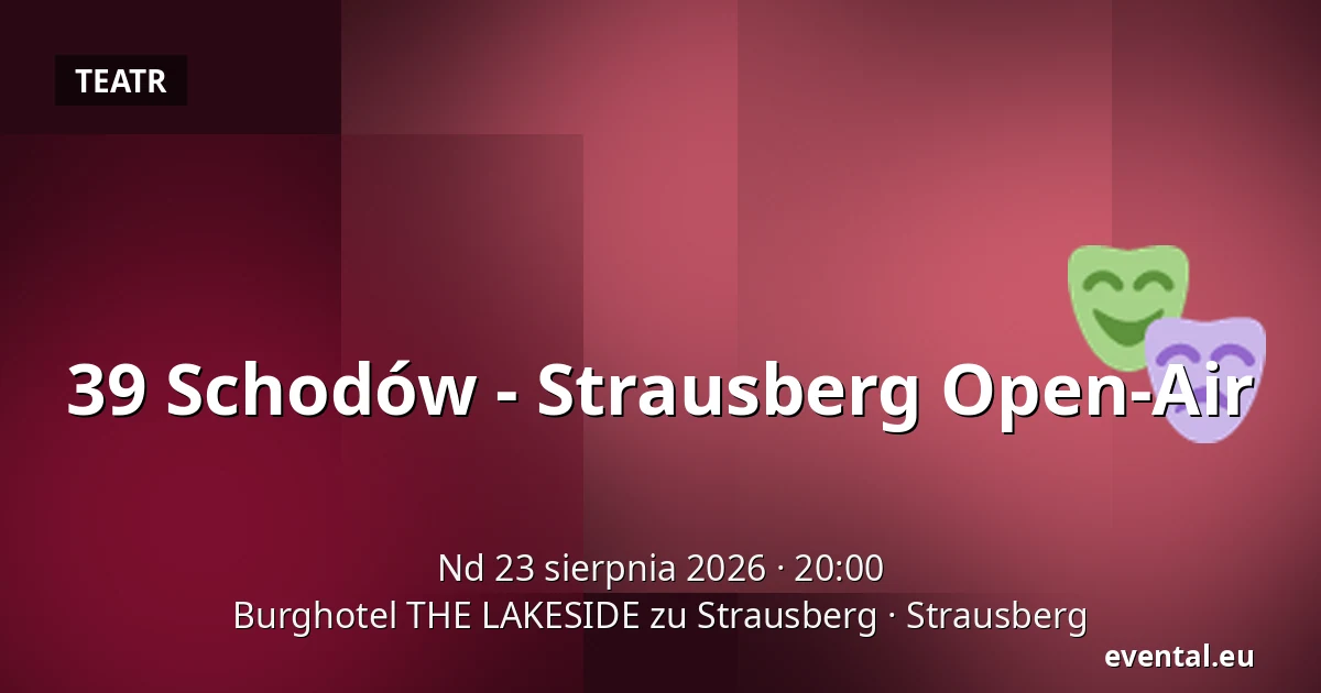 39 Schodów - Strausberg Open-Air — Burghotel THE LAKESIDE zu Strausberg, Strausberg