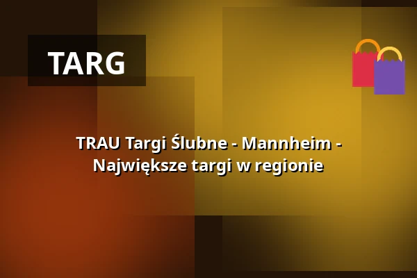 TRAU Targi Ślubne - Mannheim - Największe targi w regionie — Maimarktgelände Mannheim, Mannheim