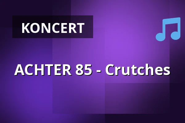 ACHTER 85 - Crutches — Kreativfabrik Wiesbaden e.V., Wiesbaden