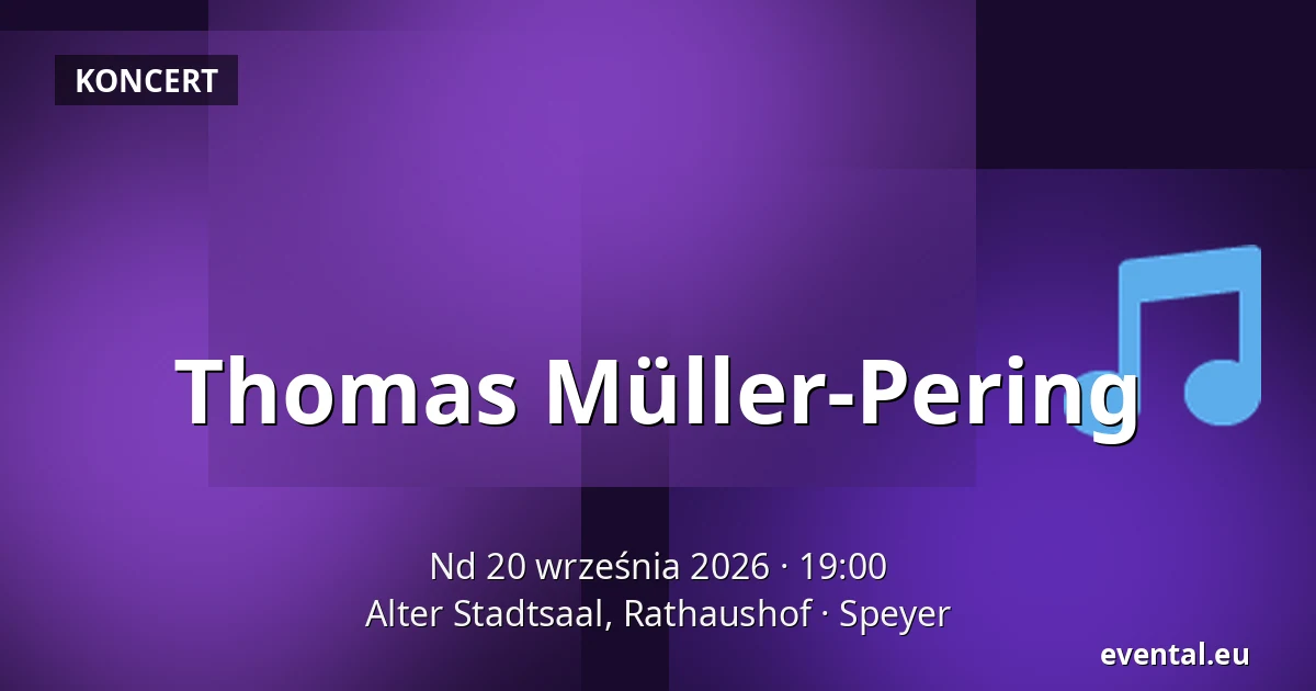 Thomas Müller-Pering — Alter Stadtsaal, Rathaushof, Speyer