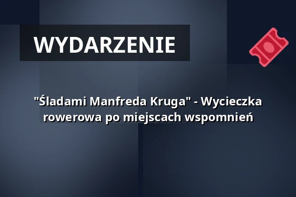 "Śladami Manfreda Kruga" - Wycieczka rowerowa po miejscach wspomnień — Stadtinformation Hennigsdorf, Hennigsdorf