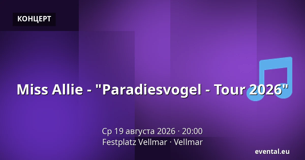 Miss Allie - "Paradiesvogel - Tour 2026" — Festplatz Vellmar, Vellmar