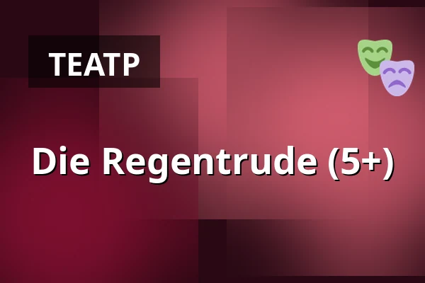 Die Regentrude (5+) — Schirrhof, Потсдам