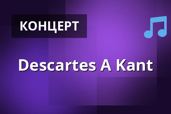 Descartes A Kant — Kulturzentrum Franzis, Вецлар