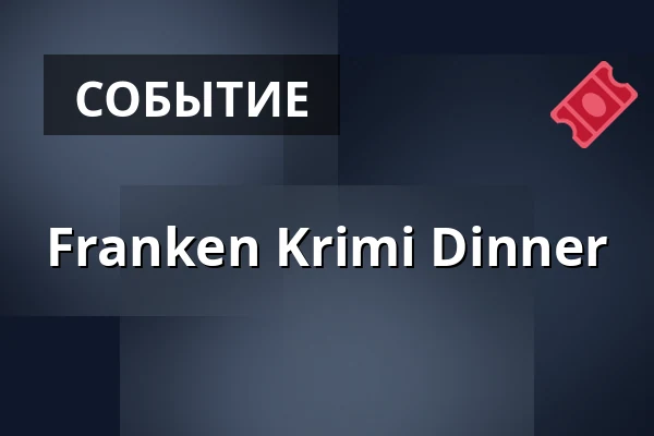 Franken Krimi Dinner — Grüner Baum Fürth, Fürth