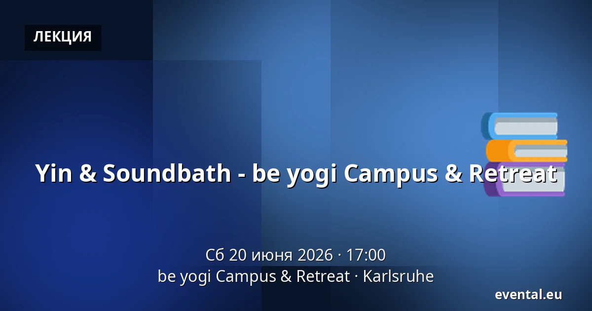 Yin & Soundbath - be yogi Campus & Retreat — be yogi Campus & Retreat, Karlsruhe
