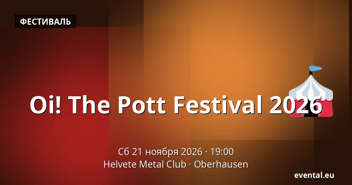 Oi! The Pott Festival 2026 — Helvete Metal Club, Oberhausen
