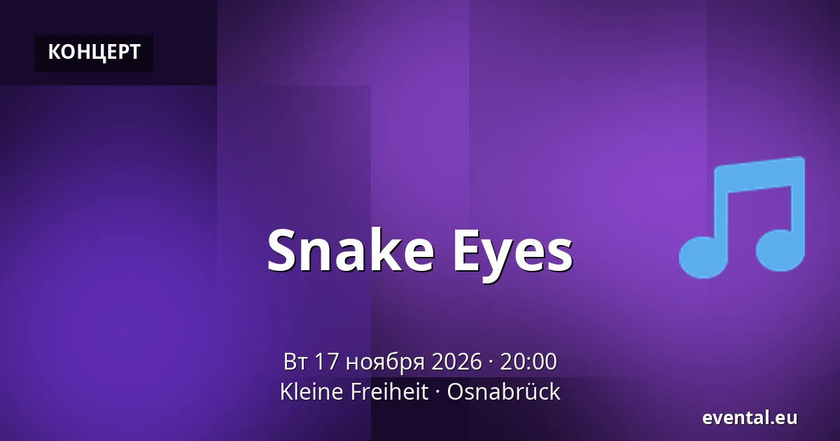 Snake Eyes — Kleine Freiheit, Osnabrück