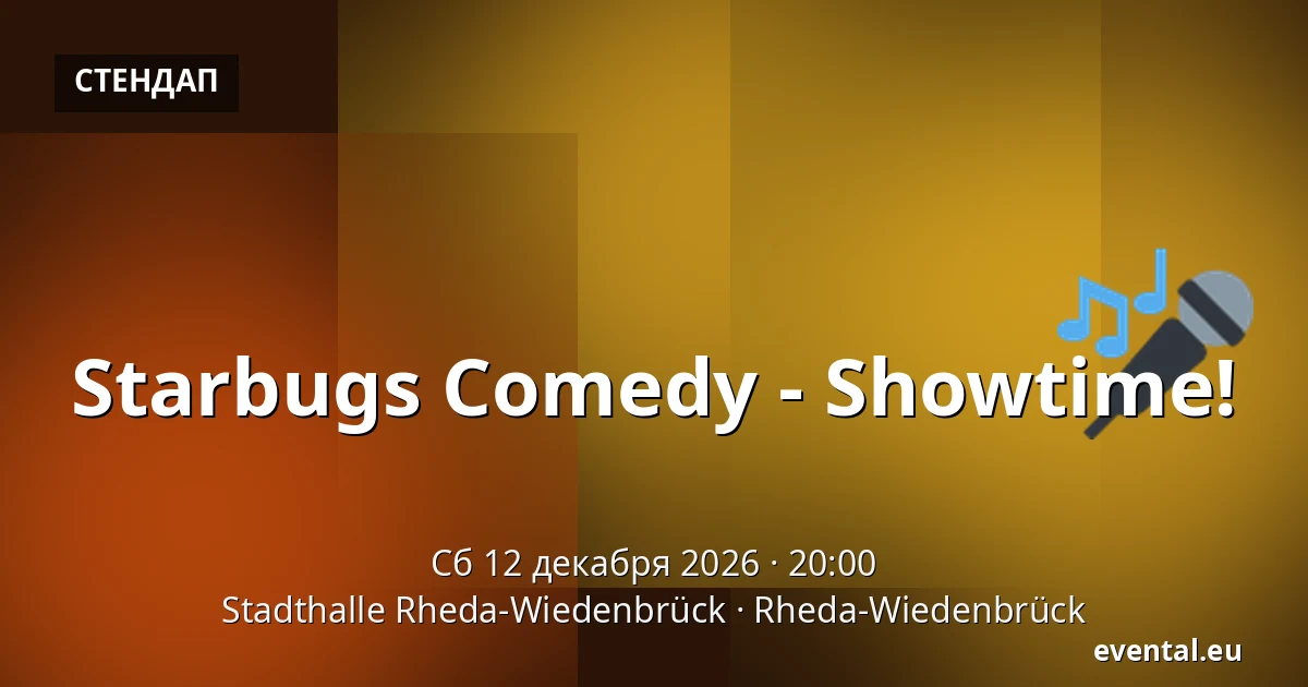 Starbugs Comedy - Showtime! — Stadthalle Rheda-Wiedenbrück, Rheda-Wiedenbrück