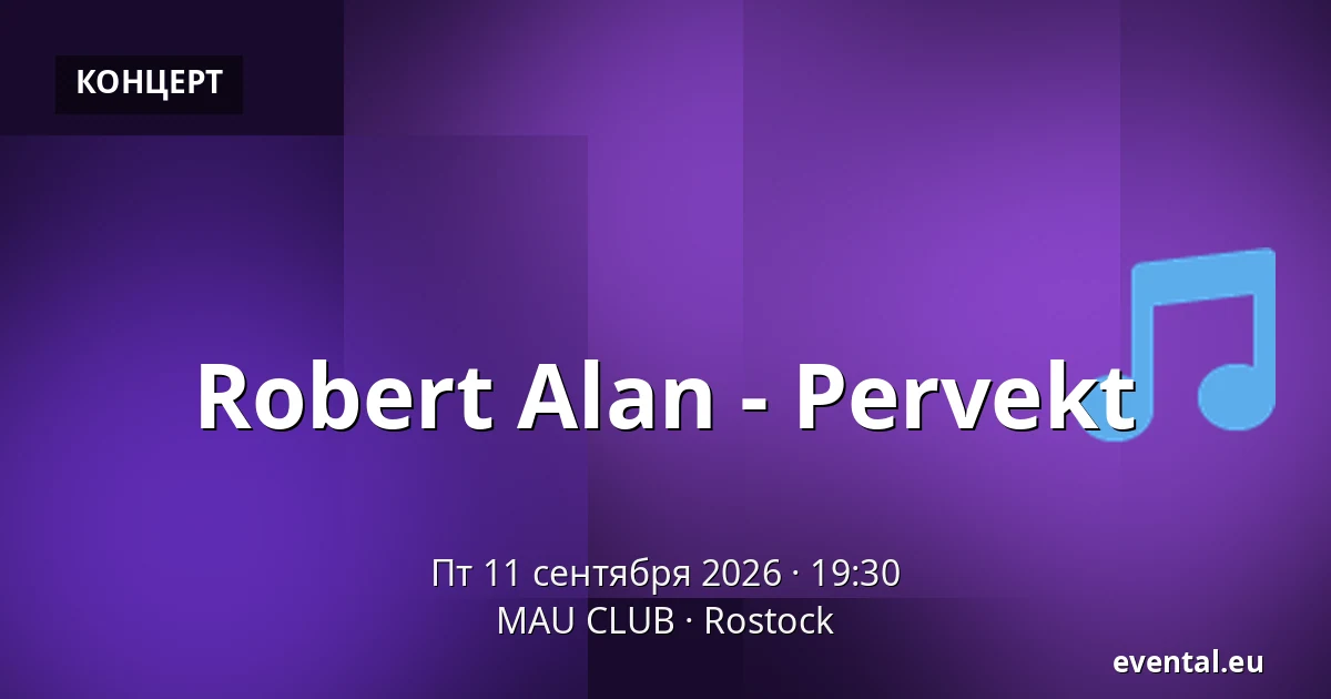 Robert Alan - Pervekt — MAU CLUB, Rostock