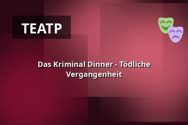 Das Kriminal Dinner - Tödliche Vergangenheit — Steigenberger Graf Zeppelin, Stuttgart, Штутгарт