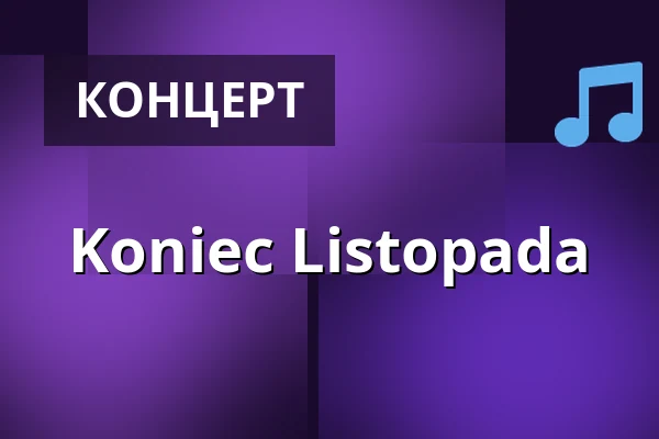Koniec Listopada — Прекрасный берег, Варшава