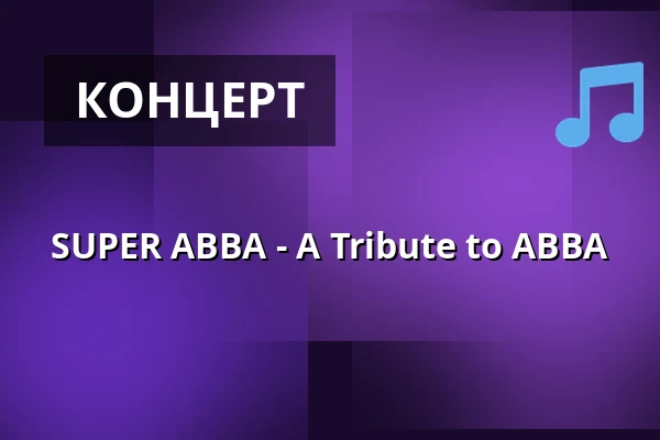 SUPER ABBA - A Tribute to ABBA — Stadthalle Oberursel, Oberursel
