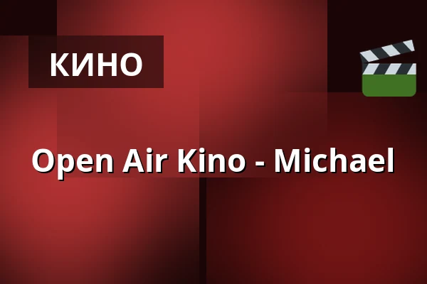 Open Air Kino - Michael — Bildhäuser Hof, Bad Neustadt