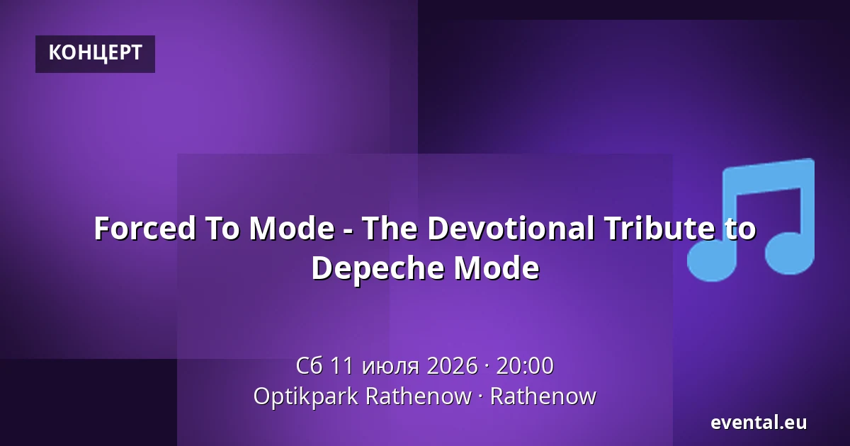 Forced To Mode - The Devotional Tribute to Depeche Mode — Optikpark Rathenow, Rathenow
