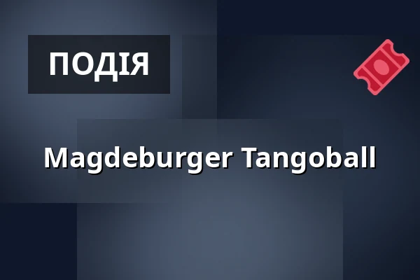 Magdeburger Tangoball — Gesellschaftshaus Magdeburg, Магдебург