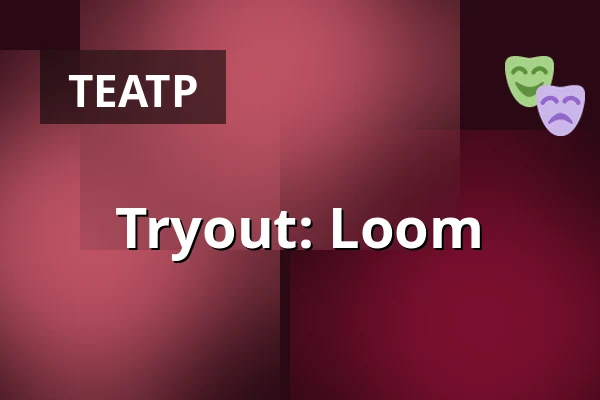 Tryout: Loom — FITZ Das Theater animierter Formen, Штутгарт