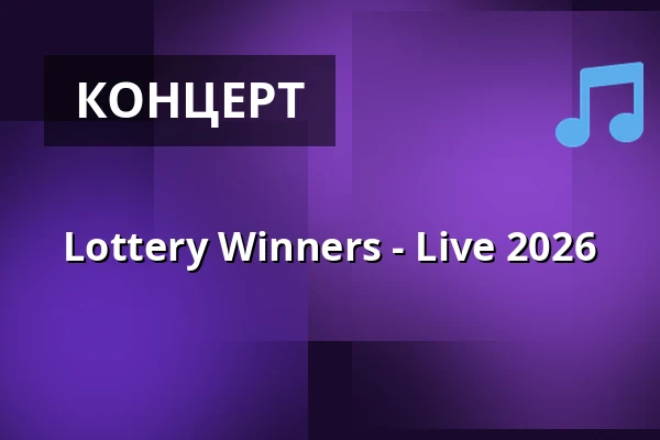 Lottery Winners - Live 2026 — Colos-Saal, Ашаффенбург