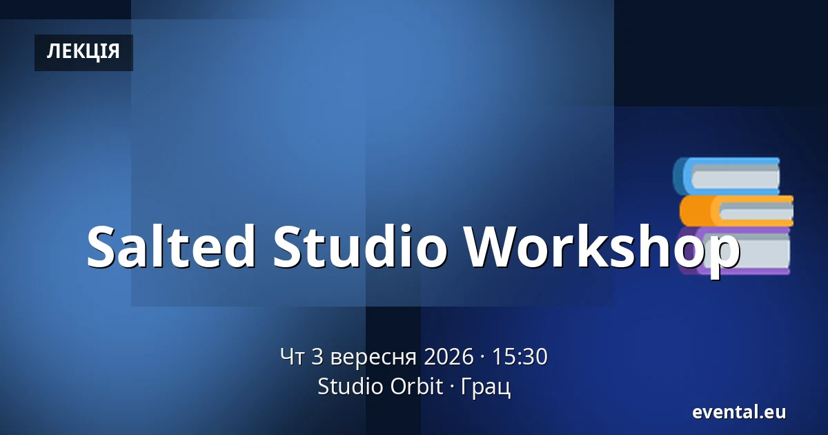 Salted Studio Workshop — Studio Orbit, Грац