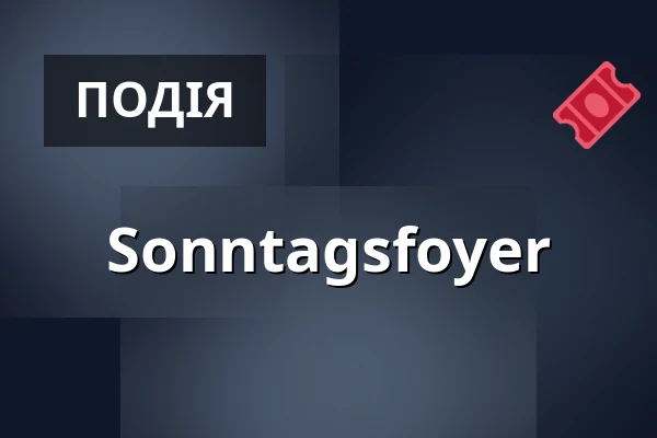 Sonntagsfoyer — Landestheater Linz, Лінц