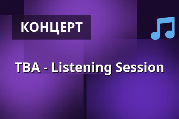 TBA - Listening Session — Pastiche, Берлін