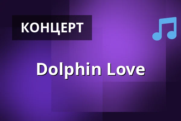 Dolphin Love — SoHo Stage, Augsburg