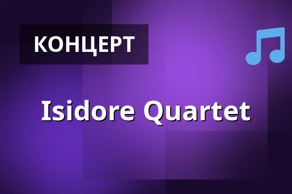 Isidore Quartet — Konzerthaus Berlin, Берлін