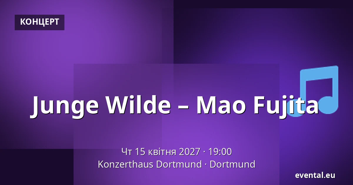Junge Wilde – Mao Fujita — Konzerthaus Dortmund, Dortmund