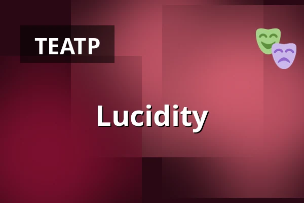 Lucidity — Theater Erfurt, Erfurt