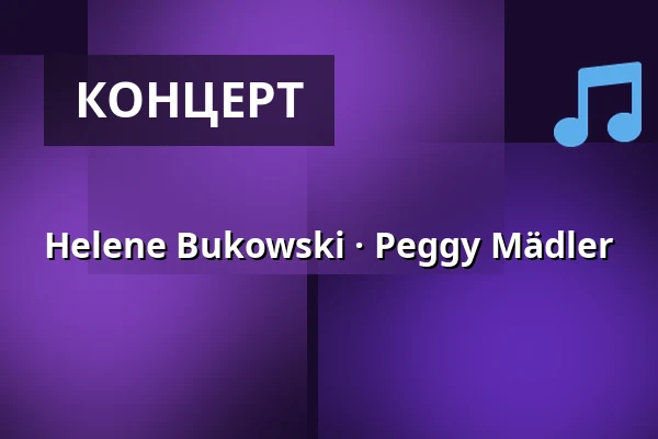 Helene Bukowski · Peggy Mädler — OpernTurm - Russell Reynolds, Франкфурт-на-Майні