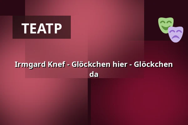 Irmgard Knef - Glöckchen hier - Glöckchen da — academixer, Лейпциг