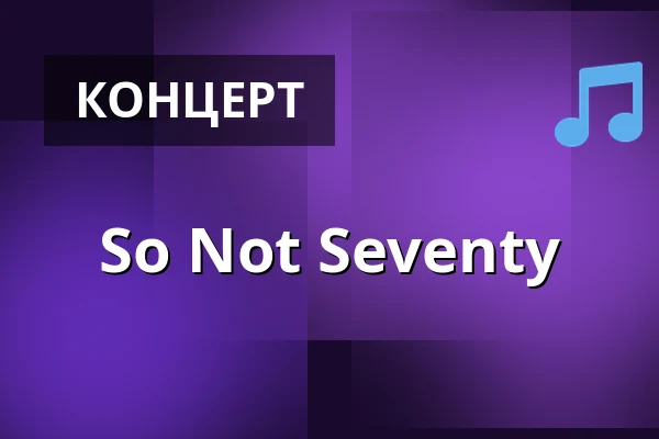 So Not Seventy — Feierwerk, Мюнхен