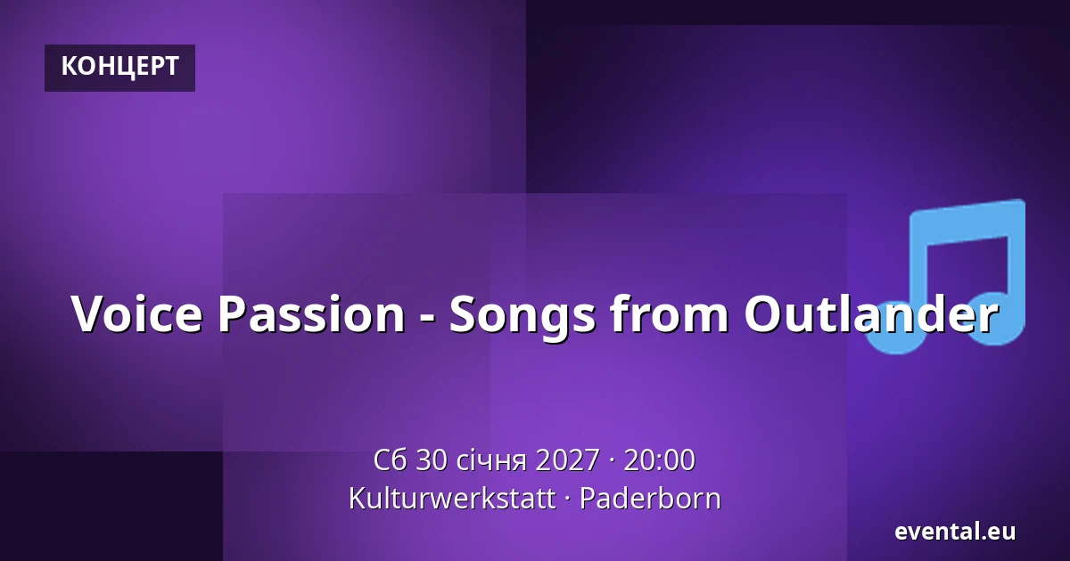 Voice Passion - Songs from Outlander — Kulturwerkstatt, Paderborn