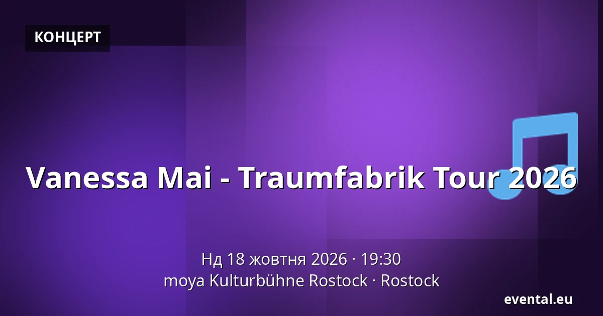 Vanessa Mai - Traumfabrik Tour 2026 — moya Kulturbühne Rostock, Rostock